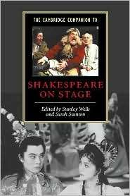 The Cambridge Companion to Shakespeare on Stage, (052179711X), Stanley 