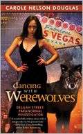 dancing with werewolves carole nelson douglas paperback $ 6 99