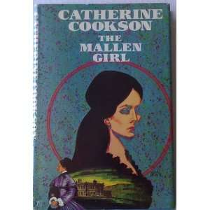    The Mallen Girl book club edition: Catherine Cookson: Books