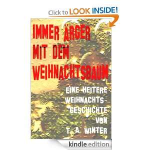 Immer Ärger mit dem Weihnachtsbaum (German Edition) T. A. Winter 