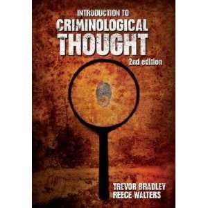    Introduction to Criminological Thought Bradley T Walters R Books