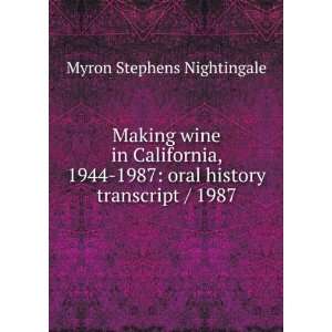  Making wine in California, 1944 1987 oral history 