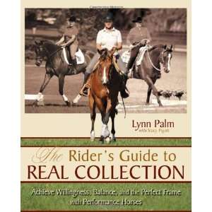  The Riders Guide to Real Collection Achieve Willingness, Balance 