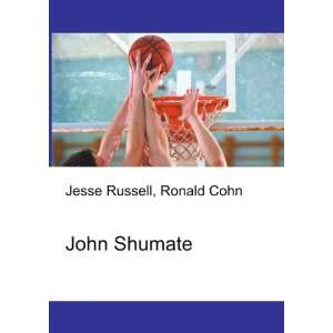 John Shumate: Ronald Cohn Jesse Russell:  Books