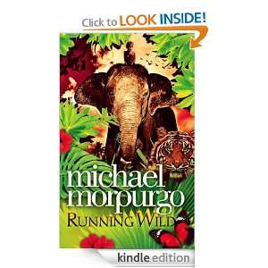 Running Wild Michael Morpurgo  Kindle Store