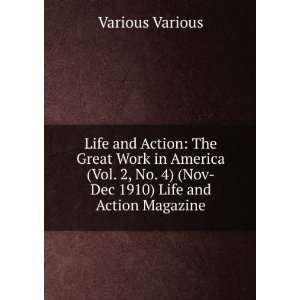  Life and Action The Great Work in America (Vol. 2, No. 2 