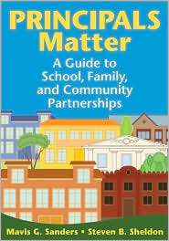 Principals Matter A Guide to School, Family, and Community 