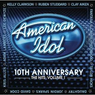 American Idol 10th Anniversary   The Hits Volume 1 ~ Various Artists
