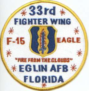 USAF PATCH, 33RD FIGHTER WING, EGLIN AFB FL, F 15 EAGLE  