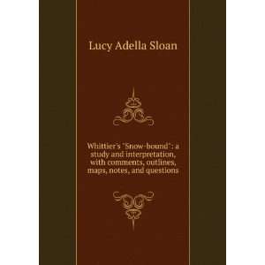  , outlines, maps, notes, and questions: Lucy Adella Sloan: Books