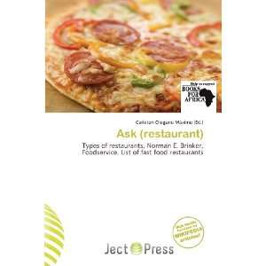   : Ask (restaurant) (9786135989595): Carleton Olegario Máximo: Books