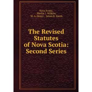   Henry, W. A, Smith, James R. (James Richard), 1920  Nova Scotia: Books