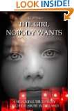 The Girl Nobody Wants: A Shocking True Story of Child Abuse in Ireland