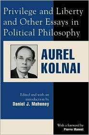 Privilege And Liberty And Other Essays In Political Philosophy 