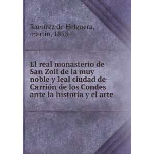   la historia y el arte martÃ­n, 1853  RamÃ­rez de Helguera Books