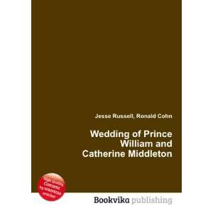   William and Catherine Middleton Ronald Cohn Jesse Russell Books