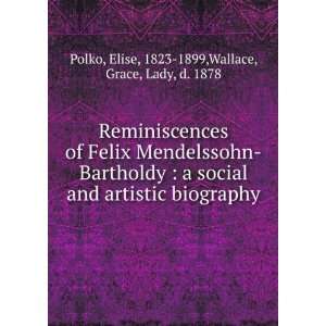  of Felix Mendelssohn Bartholdy  a social and artistic biography 