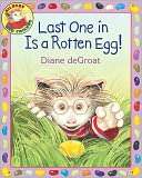 Last One in Is a Rotten Egg Diane deGroat