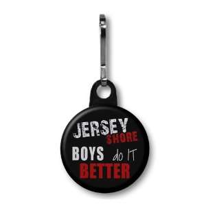  Jersey Shore Boys Do It Better 1 inch Zipper Pull Charm 
