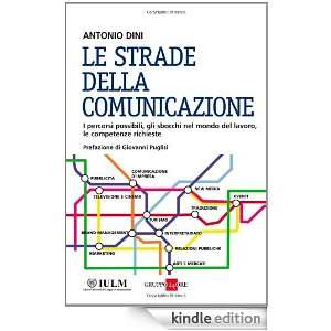 Le strade della comunicazione (Studi) (Italian Edition) Antonio Dini 