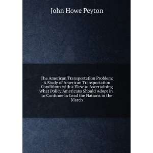  The American Transportation Problem: A Study of American 