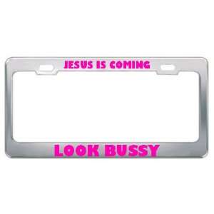 Jesus Is Coming Look Bussy Religious God Jesus License Plate Frame 