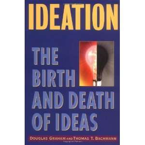  Ideation The Birth and Death of Ideas [Hardcover 