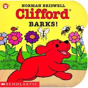  Clifford Barks! [Board book]: Norman Bridwell: Books