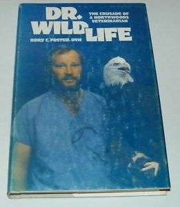 DR. WILD LIFE 1985 RORY C. FOSTER, DVM  