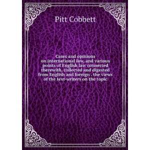   . the views of the text writers on the topi Pitt Cobbett Books