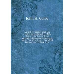   law, and as a textbook for s: John H. Colby:  Books
