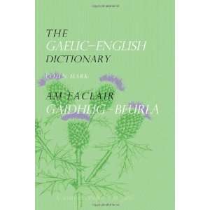    The Gaelic English Dictionary [Paperback]: Colin Mark: Books
