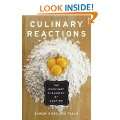 Culinary Reactions The Everyday Chemistry of Cooking Paperback by 