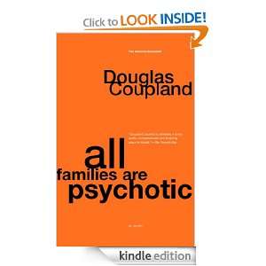 All Families are Psychotic Douglas Coupland  Kindle Store