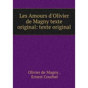   original texte original Ernest Courbet Olivier de Magny  Books