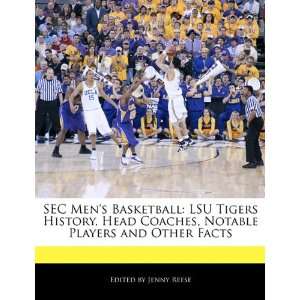  SEC Mens Basketball LSU Tigers History, Head Coaches 