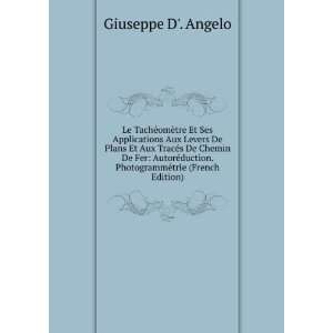   . PhotogrammÃ©trie (French Edition) Giuseppe D. Angelo Books