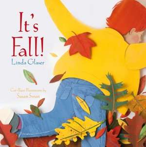   Its Fall by Linda Glaser, Lerner Publishing Group 
