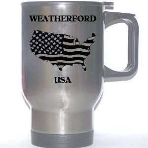  US Flag   Weatherford, Texas (TX) Stainless Steel Mug 