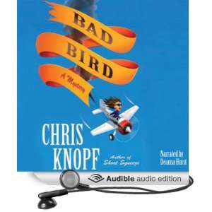    Bad Bird (Audible Audio Edition) Chris Knopf, Deanna Hurst Books