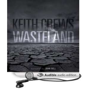  Wasteland (Audible Audio Edition) Keith Crews, John Bell 