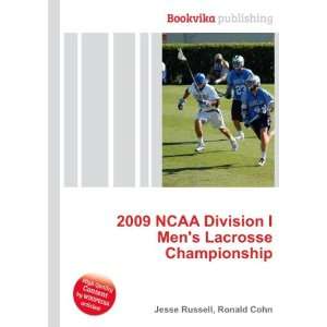  2009 NCAA Division I Mens Lacrosse Championship Ronald 