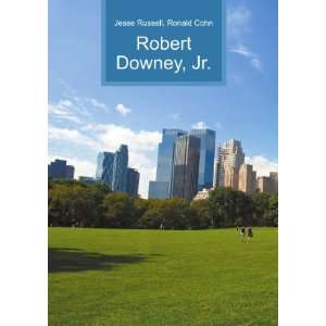  Robert Downey, Jr. Ronald Cohn Jesse Russell Books