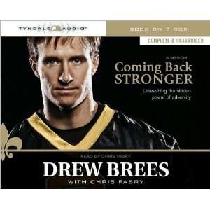 BACK STRONGER) Unleashing the Hidden Power of Adversity by Brees, Drew 