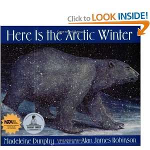   the Arctic Winter (Web of Life) [Paperback]: Madeleine Dunphy: Books
