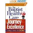 The Baptist Health Care Journey to Excellence Creating a Culture that 