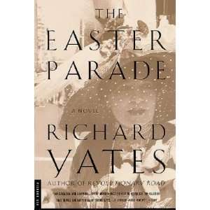   The Easter Parade [EASTER PARADE 2/E] Richard(Author) Yates Books