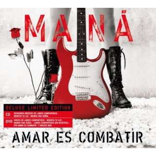  Amar Es Combatir (Deluxe) (W/Dvd): Mana