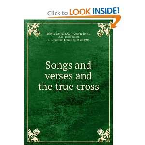   The true cross, G. J. Waller, Samuel Edmund, Whyte Melville Books