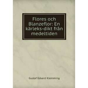   En kÃ¤rleks dikt frÃ¥n medeltiden Gustaf Edvard Klemming Books